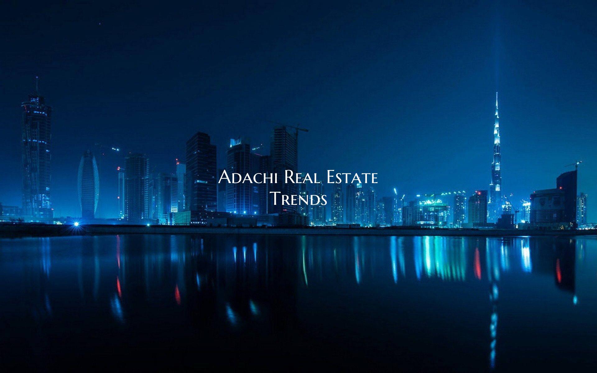Adachi Real Estate Trends