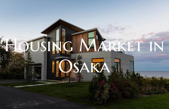 Housing Market in Osaka