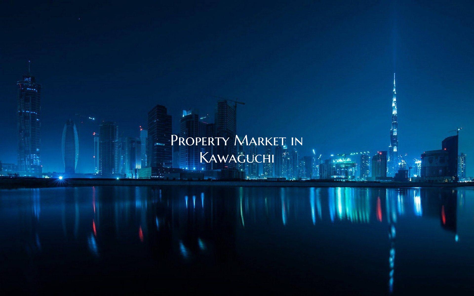 Property Market in Kawaguchi